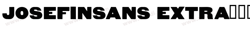 josefinsans extra字体转换